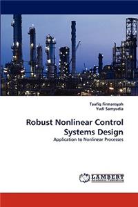 Robust Nonlinear Control Systems Design