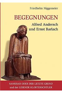 Begegnungen Alfred Andersch und Ernst Barlach