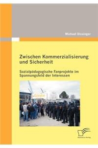 Zwischen Kommerzialisierung und Sicherheit