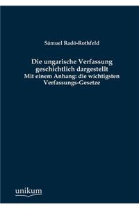 ungarische Verfassung geschichtlich dargestellt
