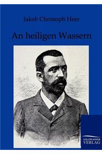 An heiligen Wassern