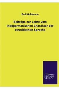 Beitrage Zur Lehre Vom Indogermanischen Charakter Der Etruskischen Sprache