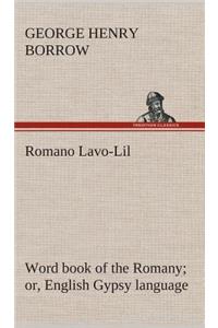 Romano Lavo-Lil: word book of the Romany or, English Gypsy language