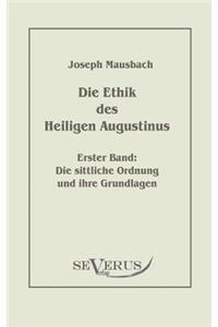 Ethik des heiligen Augustinus, Erster Band