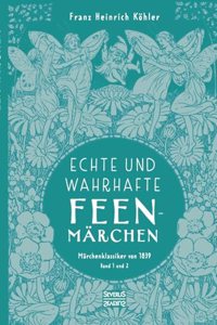 Echte und wahrhafte Feenmärchen