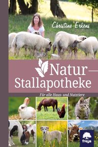 Natur-Stallapotheke: fur alle Nutz- und Haustiere