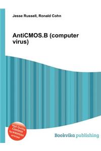 Anticmos.B (Computer Virus)