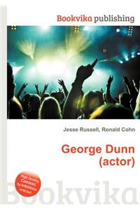 George Dunn (Actor)
