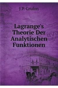 Lagrange's Theorie Der Analytischen Funktionen