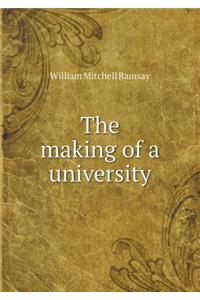 The Making of a University