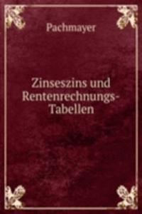 Zinseszins und Rentenrechnungs-Tabellen