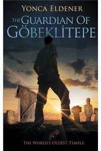 The Guardian of Gobeklitepe