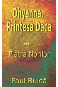 Dhyanna, Prinţesa Dacă