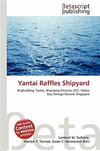Yantai Raffles Shipyard