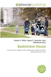 Badminton House