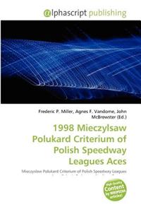 1998 Mieczylsaw Polukard Criterium of Polish Speedway Leagues Aces