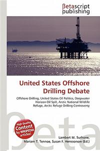 United States Offshore Drilling Debate