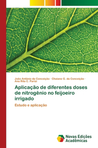 Aplicação de diferentes doses de nitrogênio no feijoeiro irrigado