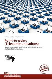 Point-To-Point (Telecommunications)