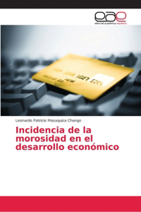 Incidencia de la morosidad en el desarrollo económico