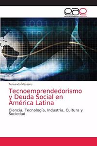 Tecnoemprendedorismo y Deuda Social en América Latina
