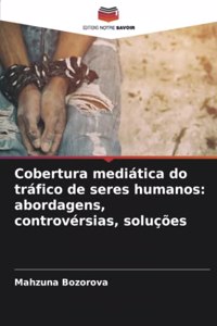 Cobertura mediática do tráfico de seres humanos