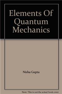 Elements Of Quantum Mechanics