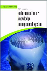 Manage an Information or Knowledge Management System
