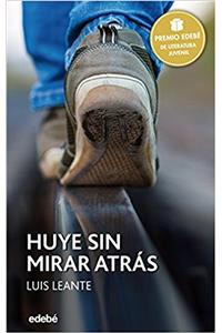 Huye Sin Mirar Atras