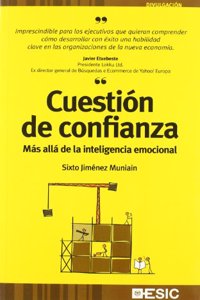 CUESTIAâ€œN DE CONFIANZA - Mas alla de la inteligencia emocional