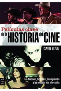 Películas Clave de la Historia del Cine