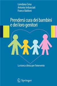 Prendersi Cura Dei Bambini E Dei Loro Genitori