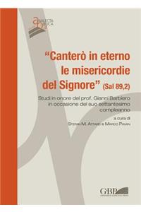 'cantero in Eterno Le Misericordie del Signore' (Sal 89,2)