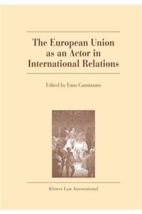 European Union as an Actor in International Relations