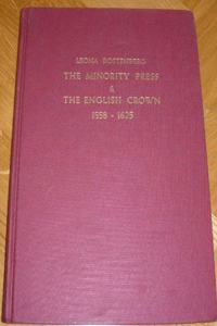 The Minority Press & The English Crown 1558-1625
