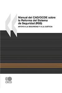 Manual Del CAD/OCDE Sobre La Reforma Del Sistema De Seguridad (RSS)