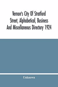 Vernon'S City Of Stratford Street, Alphabetical, Business And Miscellaneous Directory 1924
