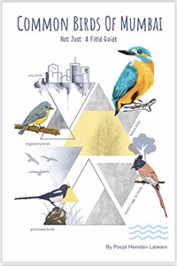 Common Birds of Mumbai - Not Just A Field Guide