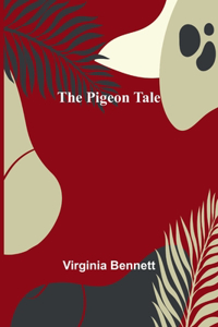 Pigeon Tale