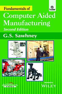 Fundamentals of Computer Aided Manufacturing, 2ed