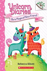 Unicorn Diaries #01 Bo'S Magical New Friend (A Branches Book)