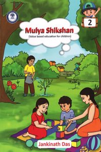 Mulya shikshan -Value based Education for Children -Voulme -2 [ English ]