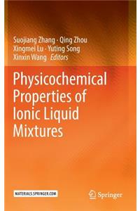 Physicochemical Properties of Ionic Liquid Mixtures
