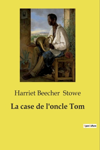 case de l'oncle Tom