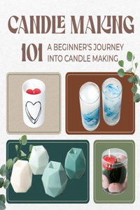 Candle Making 101