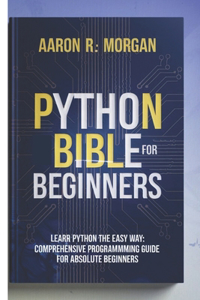 python bible for beginners 2025