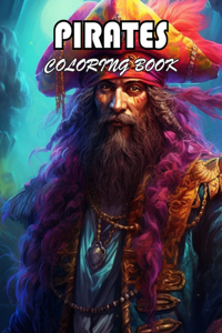 Pirates Coloring Book for Adults: 100+ Fun And Easy Coloring Pages