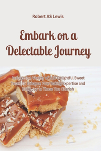 Embark on a Delectable Journey