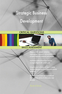 Strategic Business Development Critical Questions Skills Assessment