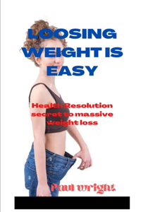 Losing weight is easy